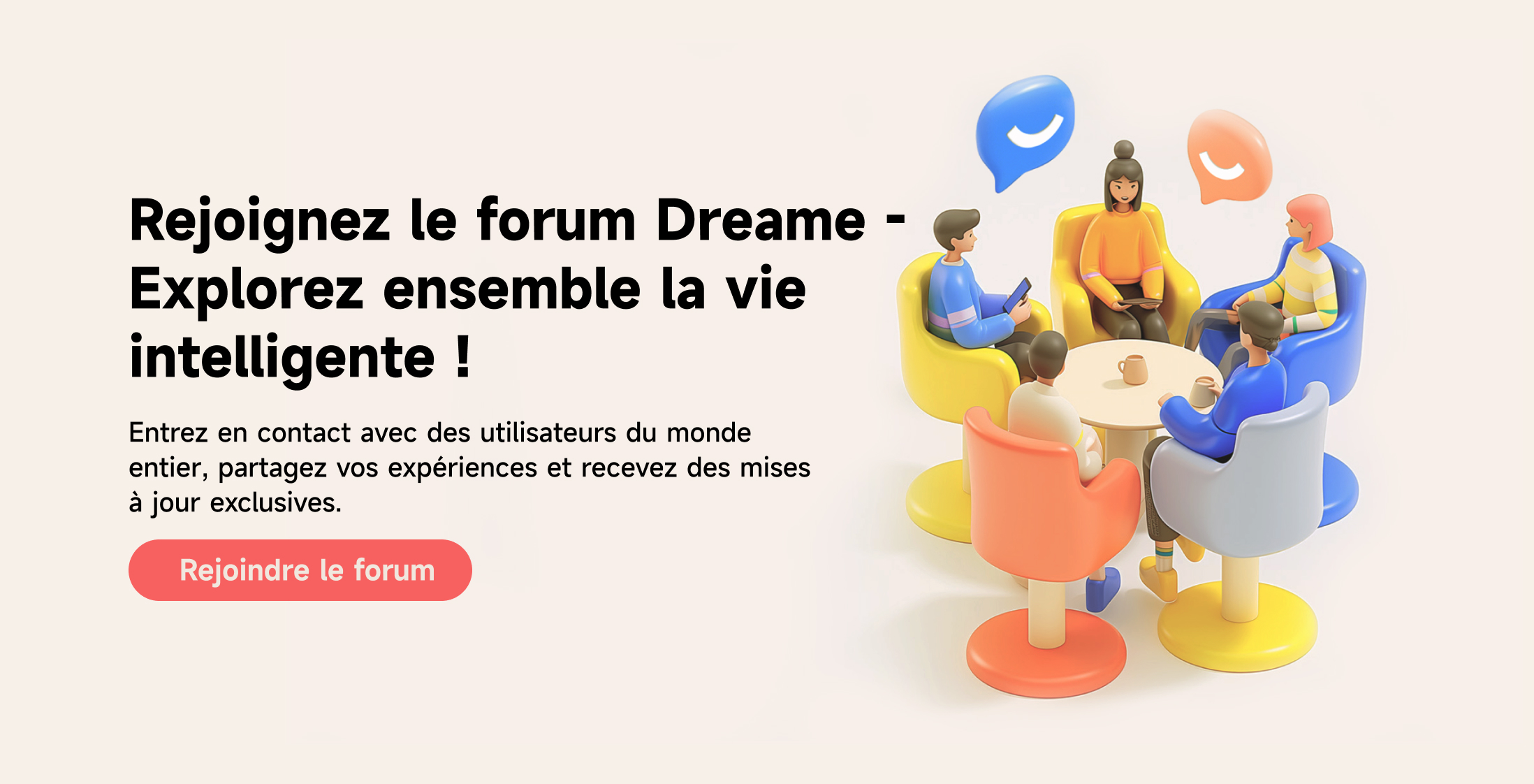 Rejoignez le forum Dreame - Explorez ens