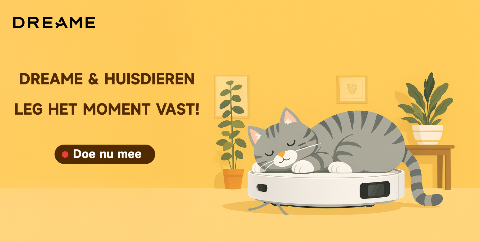 Dreame & huisdieren – Leg het Moment...